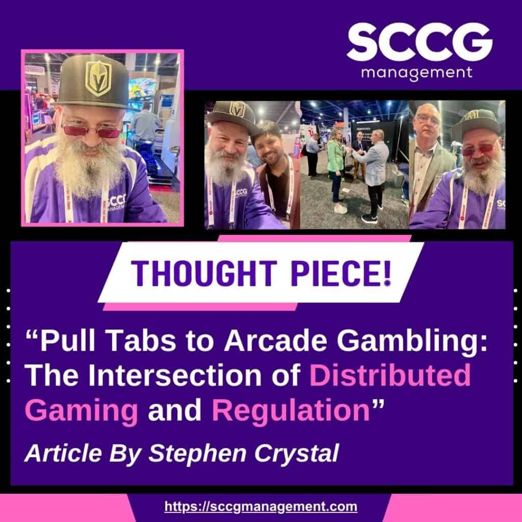 Pull Tabs to Arcade Gambling: The Intersection of Distributed Gaming and Regulation