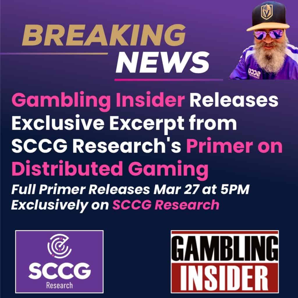 Excerpt from SCCG Research's Primer on Distributed Gaming