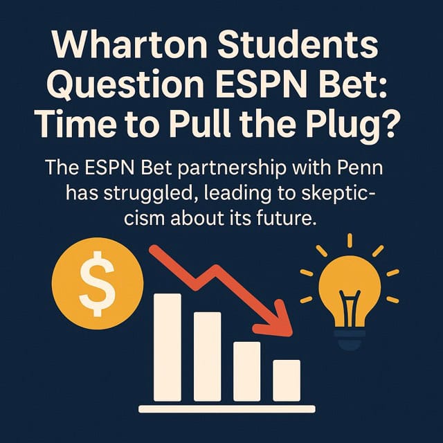 Wharton Students Question ESPN Bet