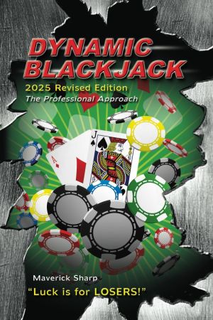 Dynamic Blackjack: The Professional Approach – 2025 Revised Edition