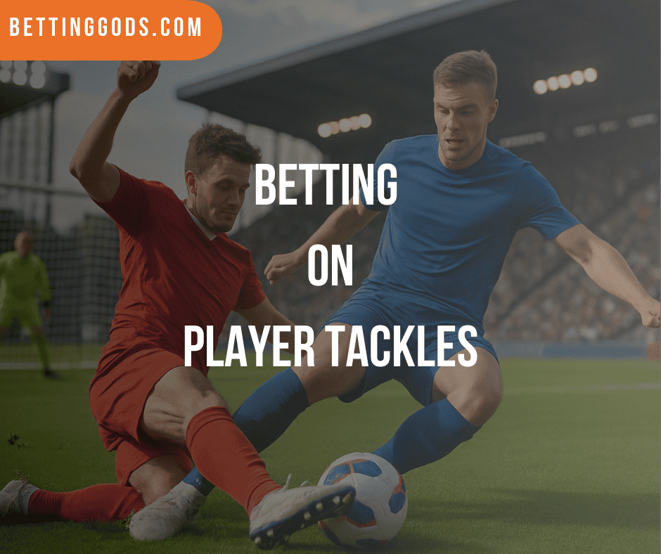 Master Player Tackles Betting | Tips & Strategies