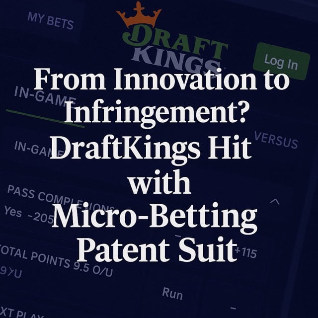 DraftKings Hit with Micro-Betting Patent Suit