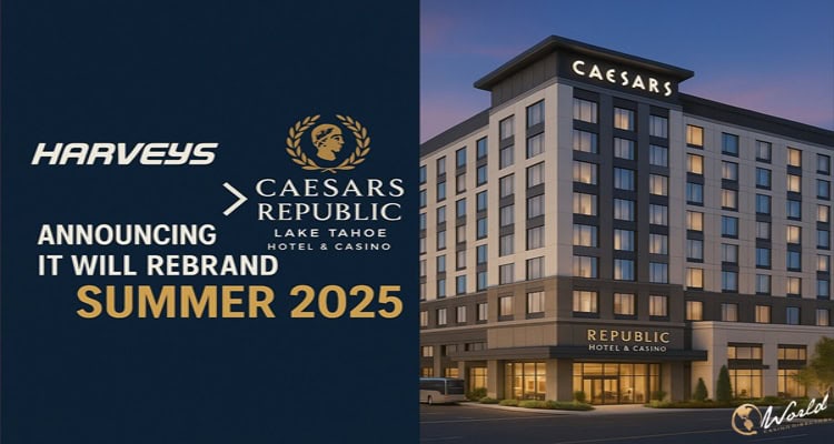 Harveys Lake Tahoe to Become Caesars Republic After $160M Overhaul of Hotel and Casino