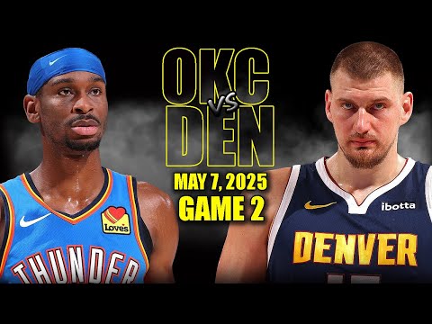 Thunder vs Nuggets Game 3 Picks, Predictions, Player Props & Odds