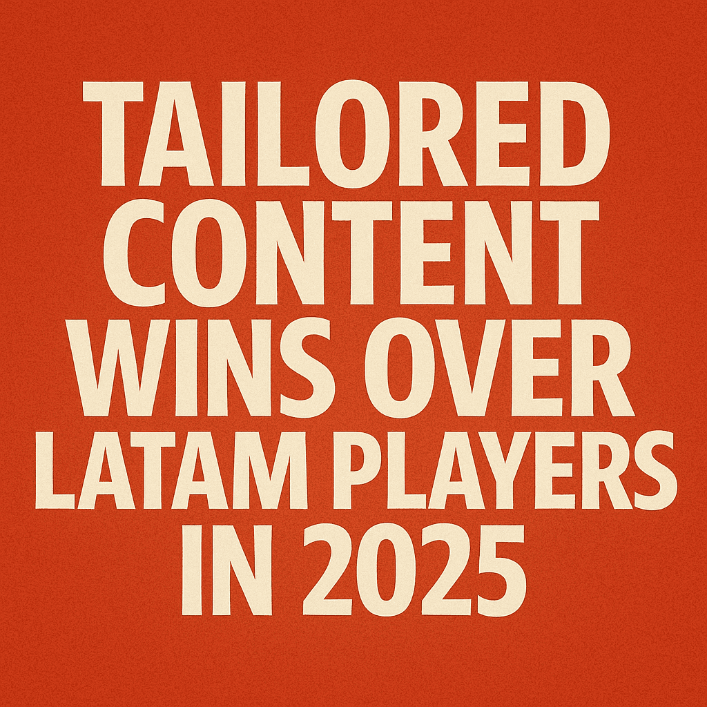 Tailored iGaming Content LATAM