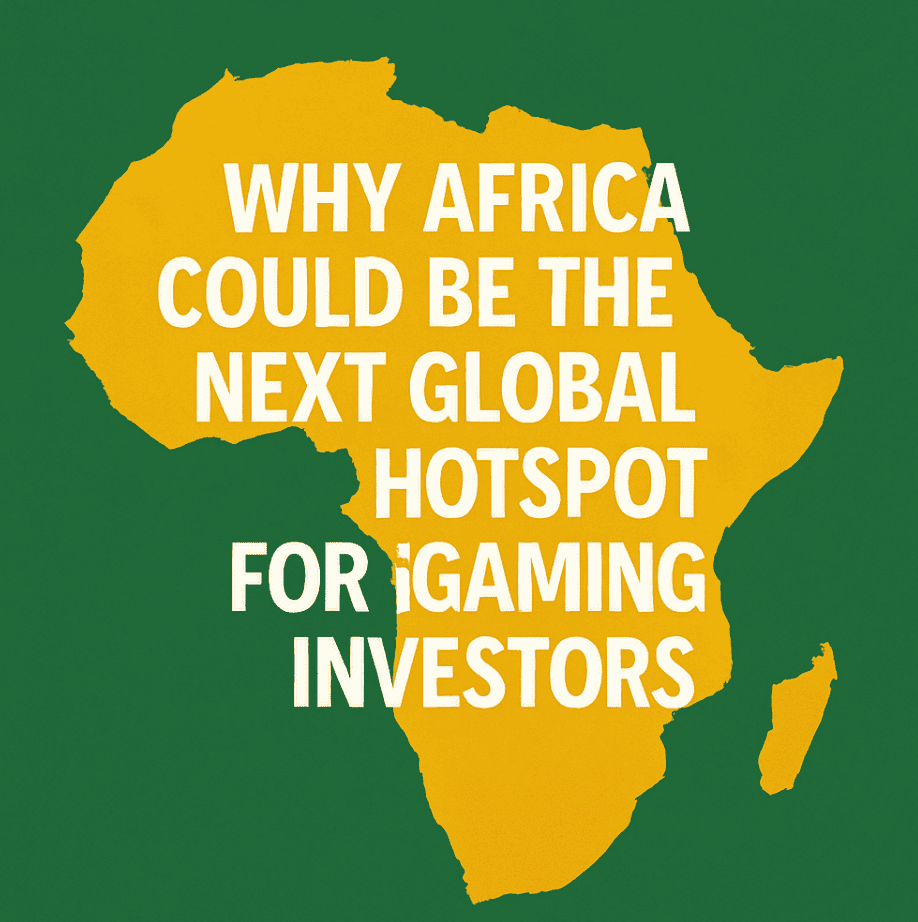 Why Africa Could Be the Next Global Hotspot for iGaming Investors