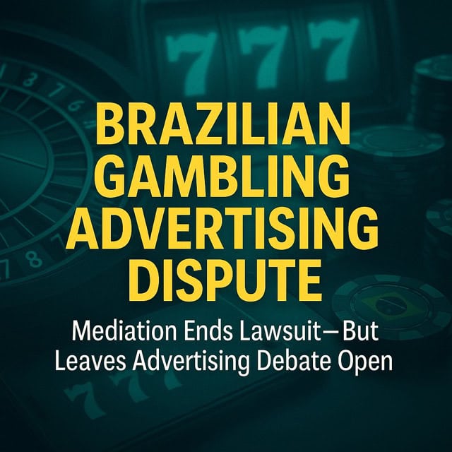 Brazilian Gambling Advertising Dispute