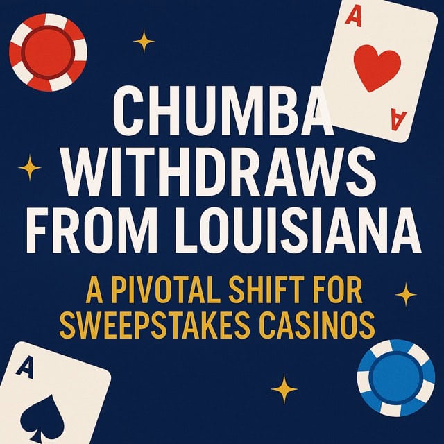 Chumba withdraws from Louisiana