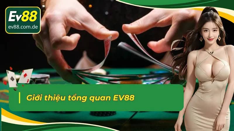 5-EV88-gioi-thieu