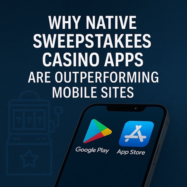 Native Sweepstakes Casino Apps