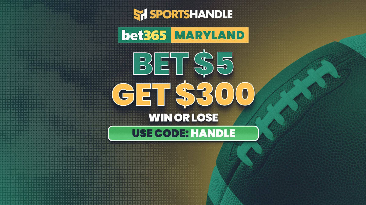 New bet365 Maryland Bonus Code HANDLE: $300 Bet-and-Get Launch Promo Available Now