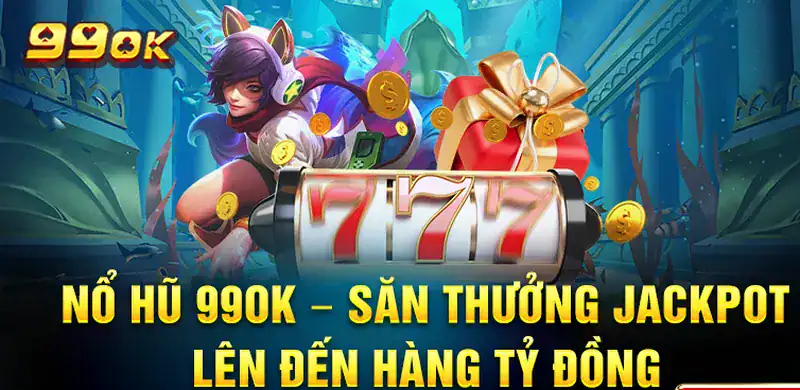Trải Nghiệm Nổ Hũ 99OK – Càng Quay Càng Gần Kho Báu - SolutionTipster