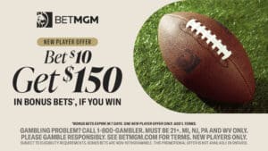 BetMGM bonus code SHNEWSGET unlocks $150 in bonus bets with a $10 winning bet.