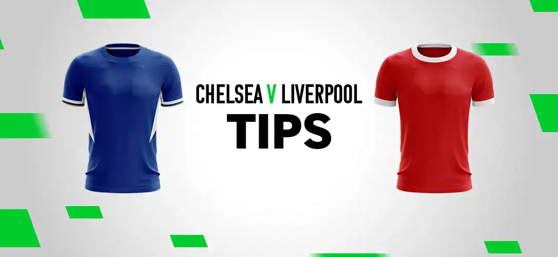 Premier League Tips: 12/1 Bet Builder for Chelsea v Liverpool