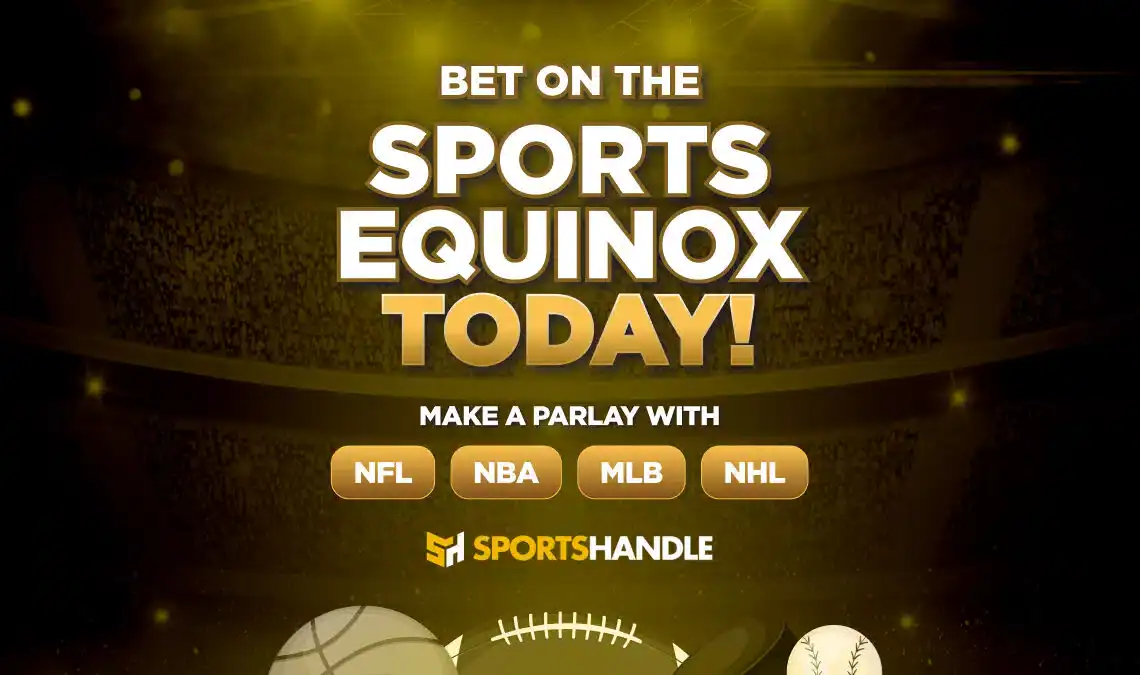 Use Sports Equinox betting promos to bet on Sports Equinox 2025 today.