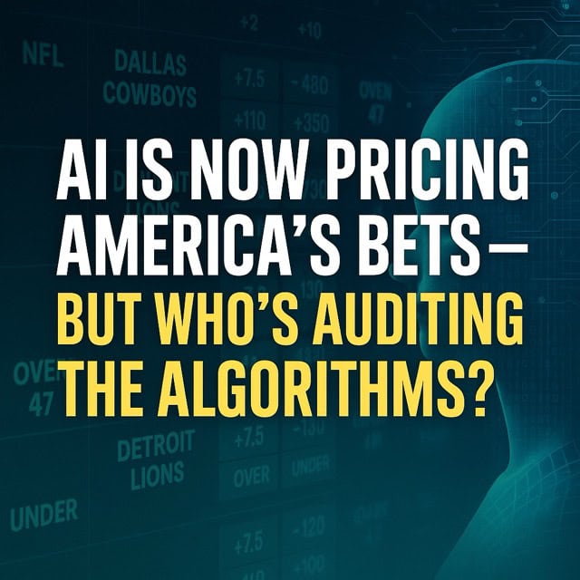 AI Is Now Pricing America’s Bets — But Who’s Auditing the Algorithms?