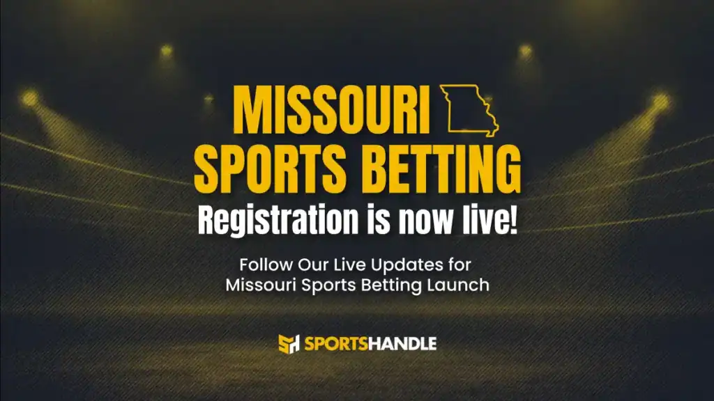 Missouri Sports Betting: Pre-Registration Now Live, Updates Through Dec. 1 Launch
