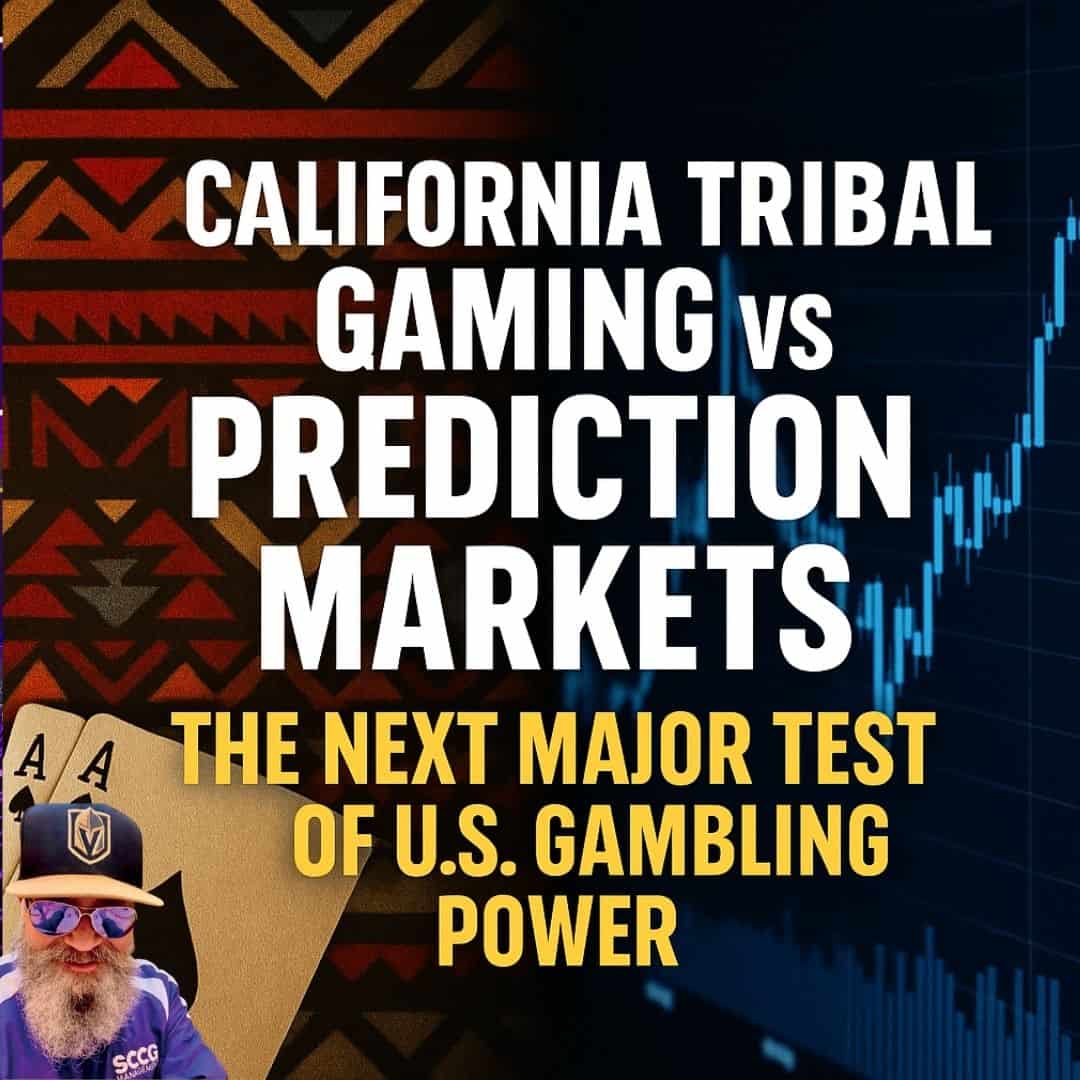 California Tribal Gaming vs Prediction Markets