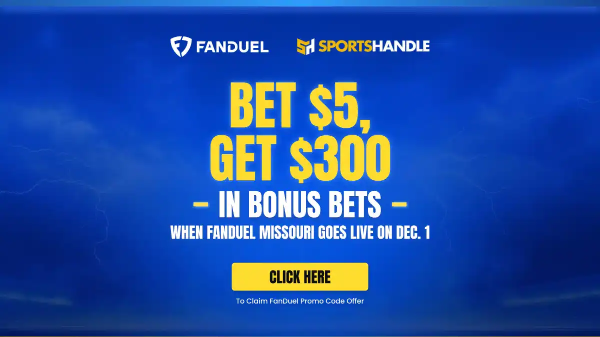FanDuel Missouri Promo Code: Snag $300 Sports Betting Bonus