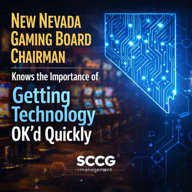 Square cover image for an article titled "New Nevada Gaming Board Chairman Knows the Importance of Getting Technology OK’d Quickly," featuring a modern casino background with slot machines, digital circuit overlays in the shape of Nevada, and bold, readable title text.