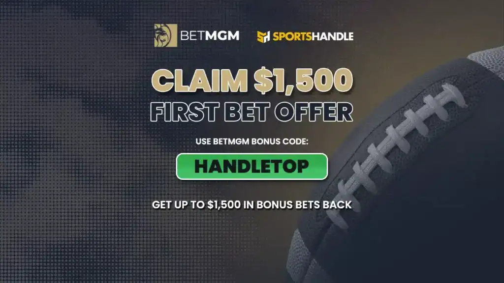BetMGM Bonus Code HANDLETOP: $1,500 Bonus for Texans vs. Patriots NFL Playoffs