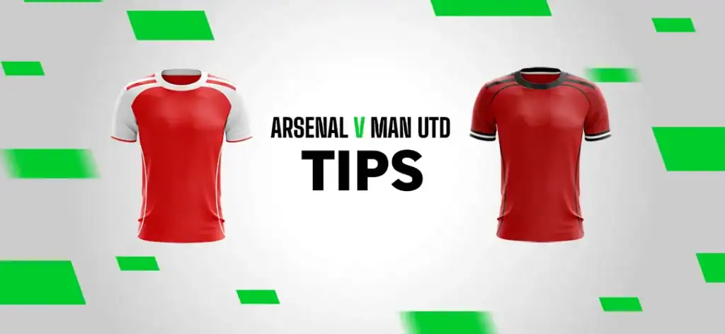 Premier League Tips: 8/1 Bet Builder for Arsenal v Manchester United