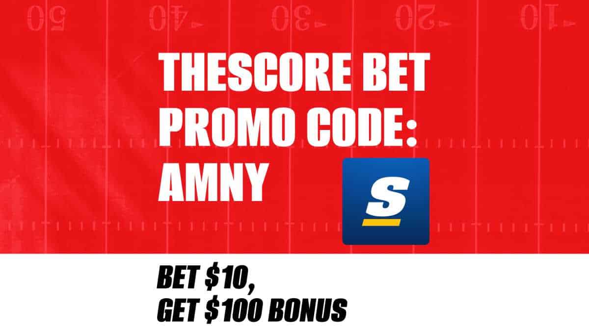 theScore Bet Promo Code AMNY: Claim Bet $10, Get $100 Bonus for NFL Week 18