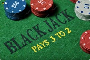 Blackjack Pays 3 to 2 Blackjack Pays 3 to 2